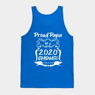 Proud PAPA of a 2020 Graduate Tank Top